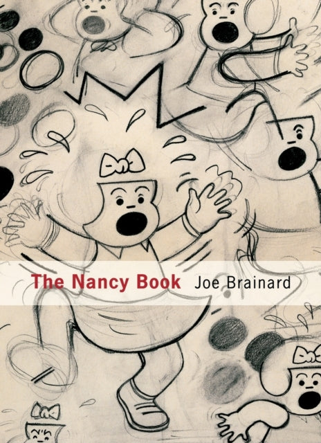 Book cover of: Joe Brainard: The Nancy Book. By: Joe Brainard