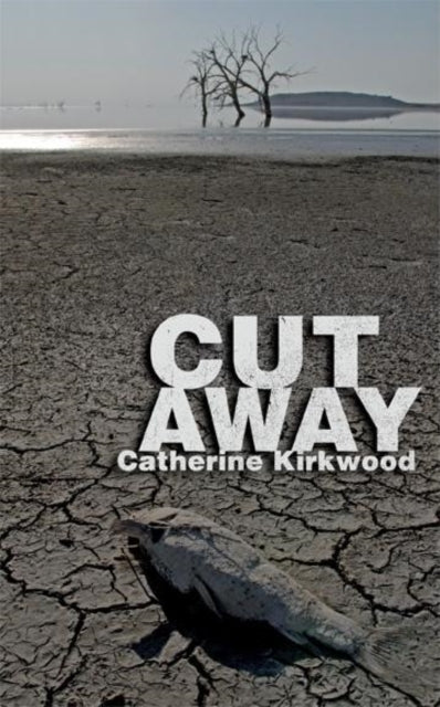 Book cover of: Cut Away. By: Catherine Kirkwood