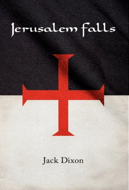 Book cover of: Jerusalem Falls. By: Jack Dixon