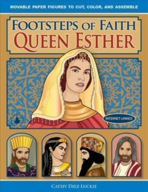Book cover of: Footsteps of Faith Queen Esther. By: Cathy Diez-Luckie
