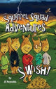 Book cover of: Squirrel Squad Adventures