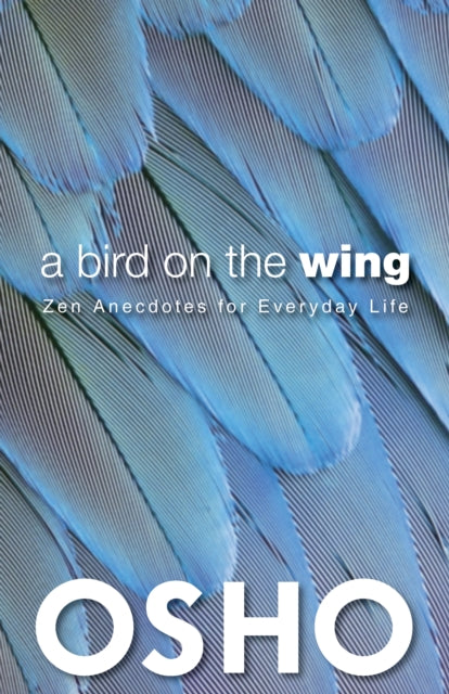 Book cover of: Bird on the Wing. By: Osho International Foundation Staff