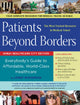 Book cover of: Patients Beyond Borders Dubai Healthcare City Edition. By: Josef Woodman