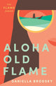 Book cover of: Aloha Old Flame. By: Daniella Brodsky