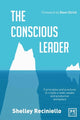 Book cover of: Conscious Leader. By: Shelley Reciniello