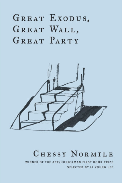 Book cover of: Great Exodus, Great Wall, Great Party. By: Chessy Normile