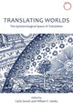 Book cover of: Translating Worlds – The Epistemological Space of Translation