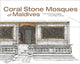 Book cover of: Coral Stone Mosques of Maldives. By: Yahaya Ahmad