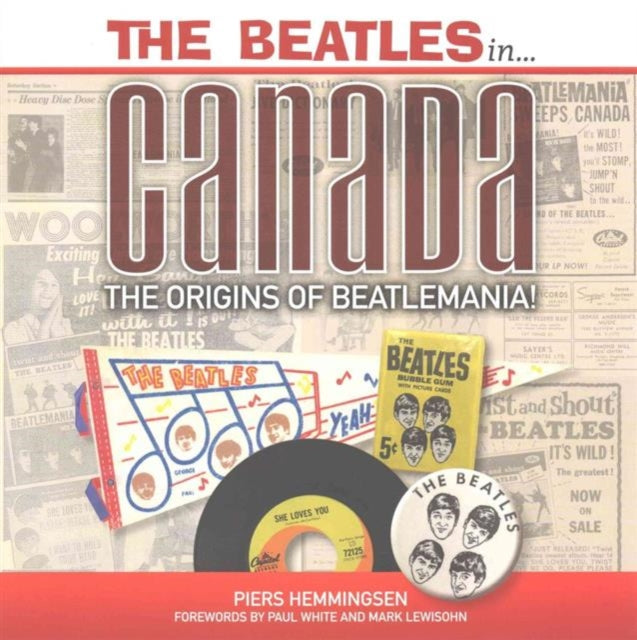 Book cover of: Beatles in Canada. By: Piers Hemmingsen