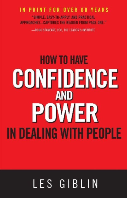 Book cover of: How to Have Confidence and Power in Dealing with People. By: Les Giblin