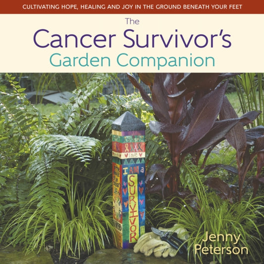 Book cover of: Cancer Survivor's Garden Companion. By: Jenny Peterson