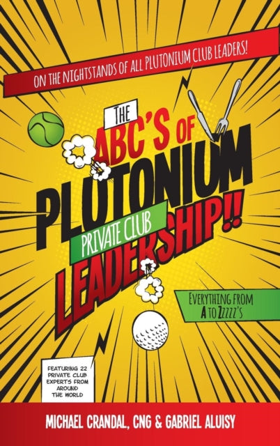 Book cover of: ABC's of Plutonium Private Club Leadership. By: Michael Crandal