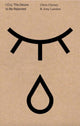 Book cover of: I Cry: The Desire to Be Rejected. By: Amy Lawless
