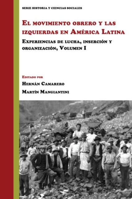 Book cover of: El Movimiento Obrero Y Las Izquierdas En America Latina. By: Hernán Camarero