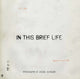 Book cover of: Eugene Richards: In This Brief Life. By: Eugene Richards