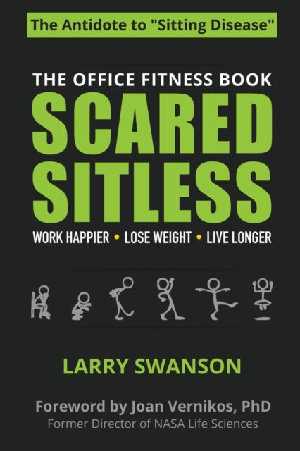 Book cover of: Scared Sitless. By: Larry Swanson