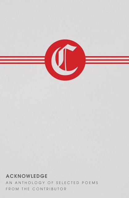 Book cover of: ACKNOWLEDGE: An Anthology of Selected Poems from The Contributor. By: Joshua Gillis