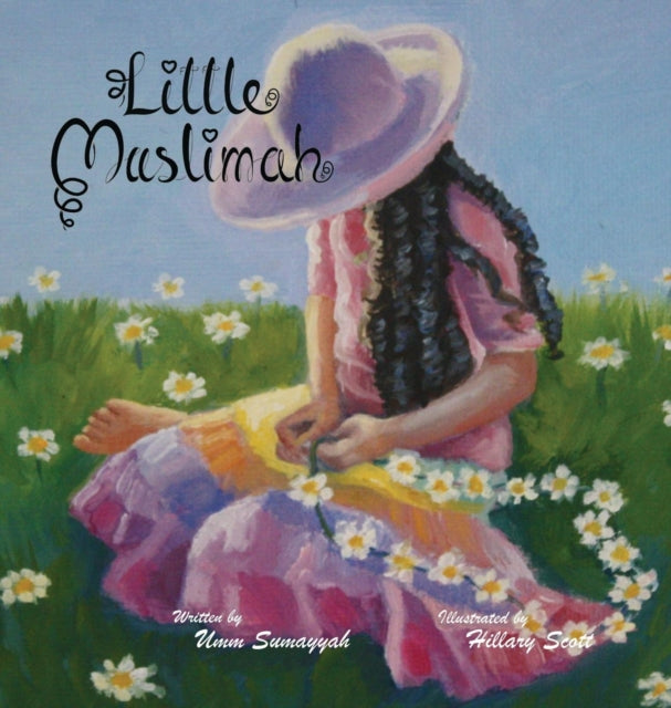 Book cover of: Little Muslimah. By: Umm Sumayyah