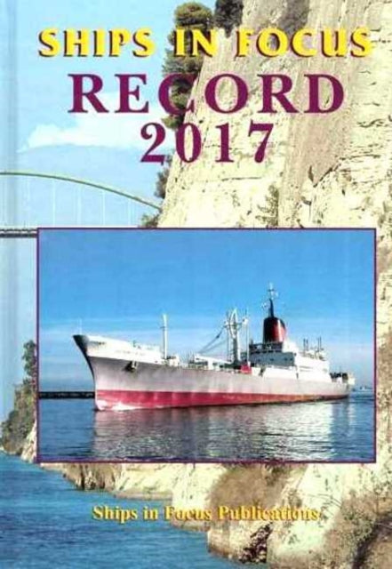 Book cover of: Ships In Focus Record 2017. By: Ships in Focus Publications Focus