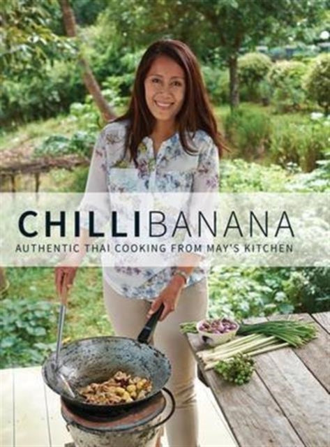 Book cover of: Chilli Banana. By: Wakefield, May, Heward, Rachel
