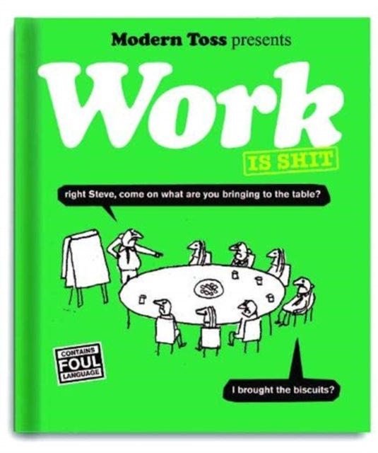Book cover of: Modern Toss: Work is Shit. By: Jon Link