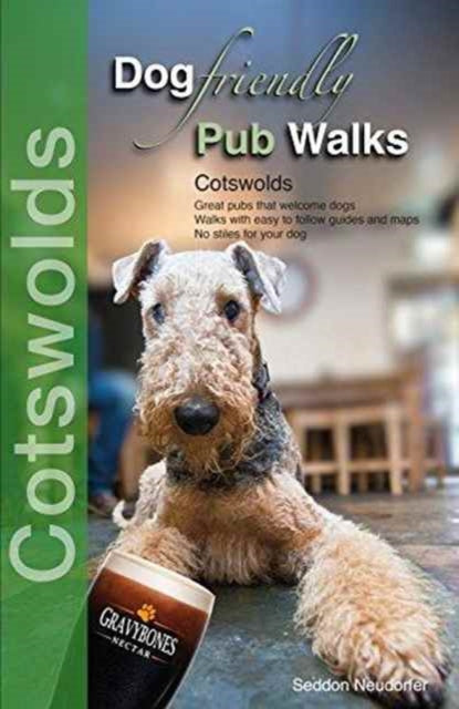 Book cover of: Dog Friendly Pub Walks. By: Seddon Neudorfer