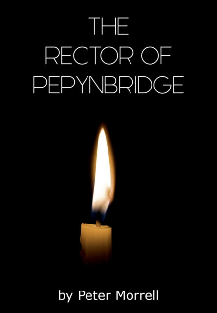 Book cover of: Rector of Pepynbridge. By: Peter Morrell