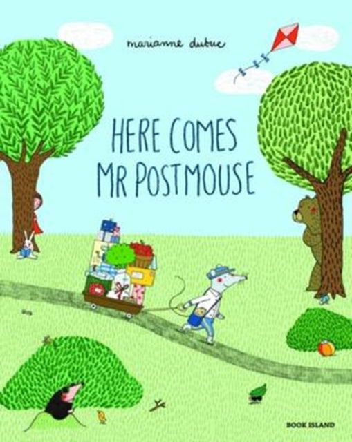 Book cover of: Here Comes Mr Postmouse. By: Marianne Dubuc