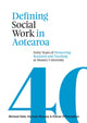 Book cover of: Defining Social Work in Aotearoa. By: Michael Dale