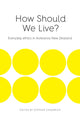 Book cover of: How Should We Live. By: Stephen Chadwick