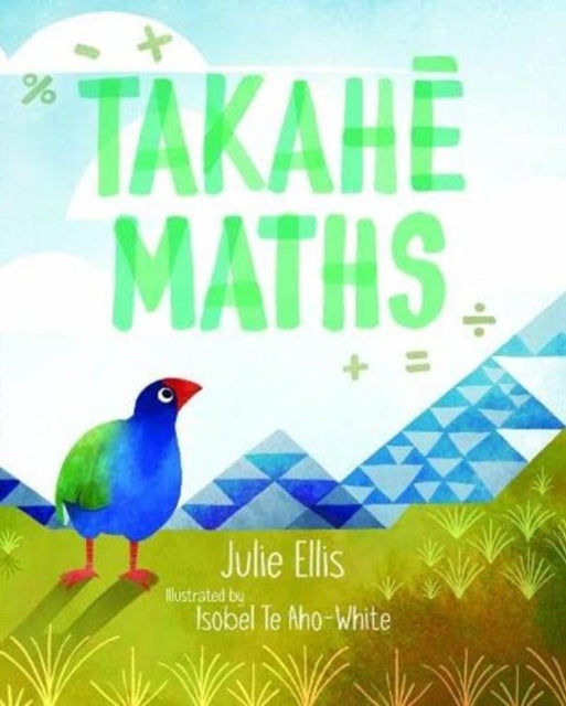 Book cover of: Takahe Maths. By: Julie Ellis