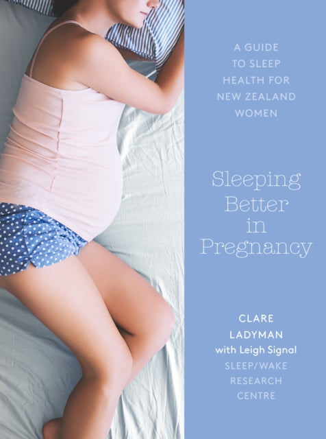 Book cover of: Sleeping Better in Pregnancy. By: Clare Ladyman