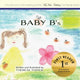 Book cover of: Baby B's