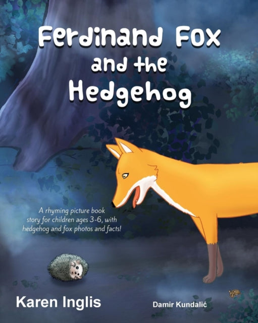 Book cover of: Ferdinand Fox and the Hedgehog. By: Karen Inglis