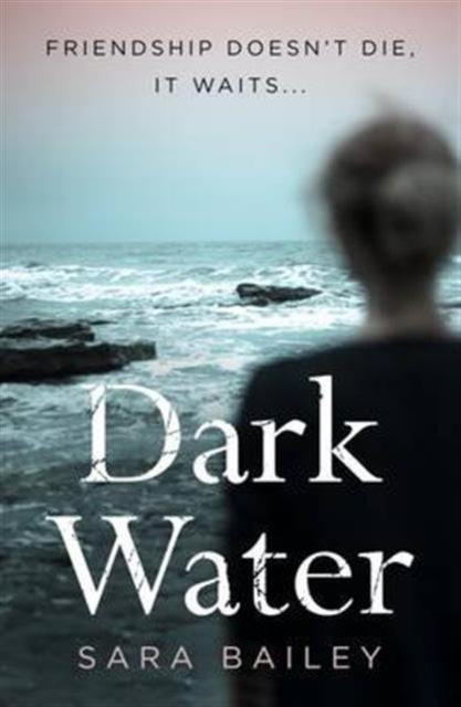 Book cover of: Dark Water. By: Sara Bailey