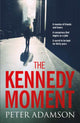 Book cover of: Kennedy Moment. By: Peter Adamson