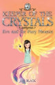 Book cover of: Keeper of the Crystals. By: Jess Black