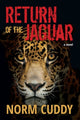 Book cover of: Return of the Jaguar. By: Norm Cuddy