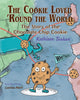 Book cover of: Cookie Loved 'Round the World. By: Kathleen Teahan