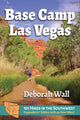 Book cover of: Base Camp Las Vegas. By: Deborah Wall