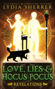Book cover of: Love, Lies, and Hocus Pocus Revelations. By: Lydia Sherrer