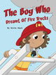 Book cover of: Boy Who Dreamt of Fire Trucks