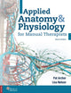 Applied Anatomy & Physiology for Manual Therapists 9780998266367 Pat Archer
