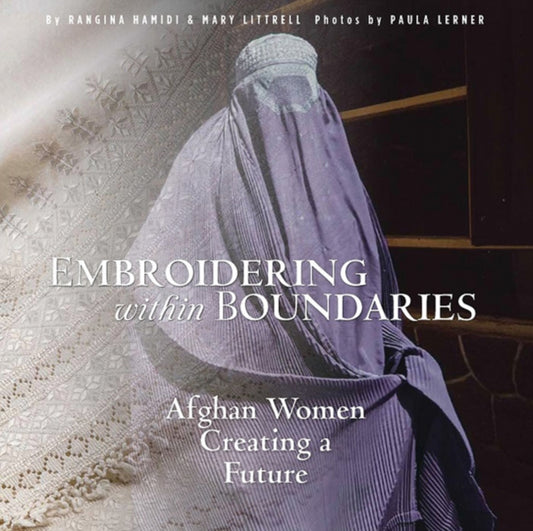 Book cover of: Embroidering within Boundaries. By: Rangina Hamidi