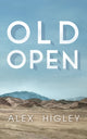 Book cover of: Old Open. By: Alex Higley