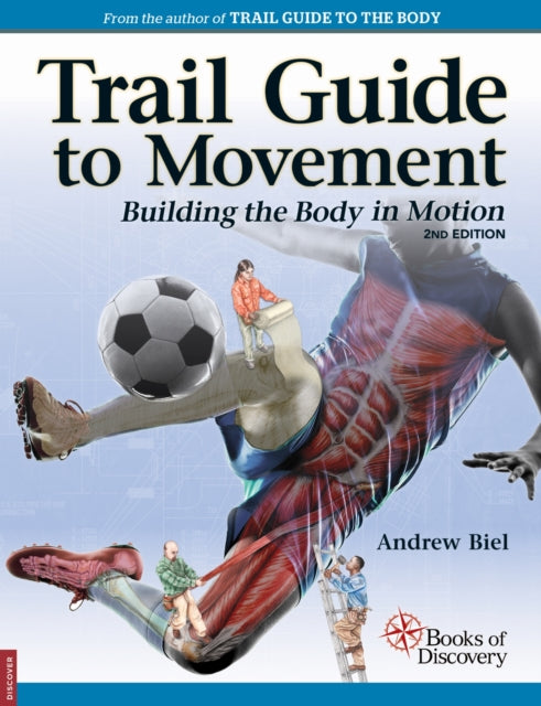 Trail Guide to Movement 9780998785059 Andrew Biel