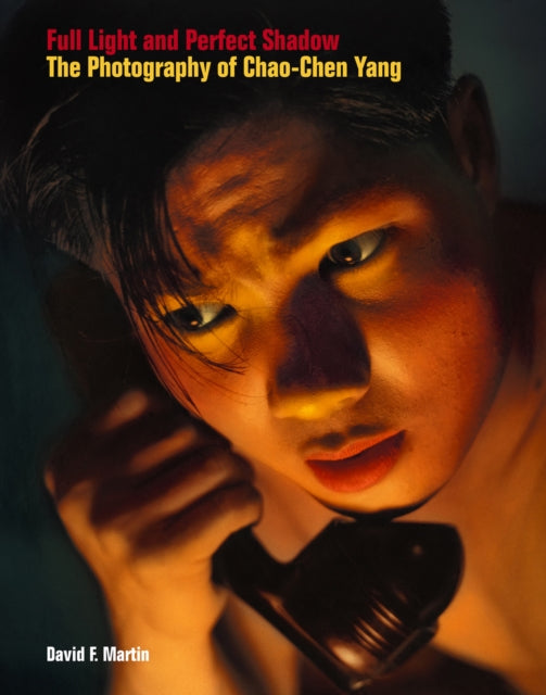 Book cover of: Full Light and Perfect Shadow. By: David F. Martin