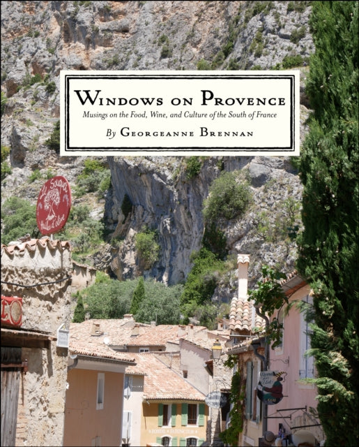 Book cover of: Windows on Provence. By: Georgeanne Brennan