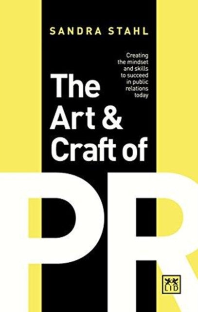 Book cover of: Art and Craft of PR. By: Sandra Stahl
