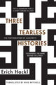 Book cover of: Three Tearless Histories. By: Erich Hackl